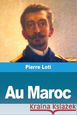 Au Maroc Pierre Loti 9783690829793 Prodinnova