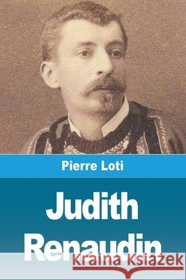 Judith Renaudin Pierre Loti 9783690829823 Prodinnova
