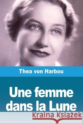 Une femme dans la Lune Thea Vo 9783690829908 Prodinnova