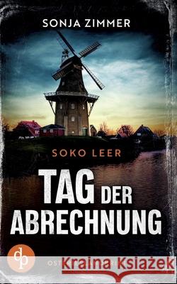 Tag der Abrechnung Ein fesselnder Ostfrieslandkrimi Sonja Zimmer 9783690904605 DP Verlag