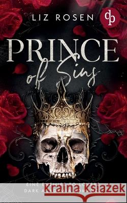 Prince of Sins Eine Enemies to Lovers Dark Academia Romance Liz Rosen 9783690904933