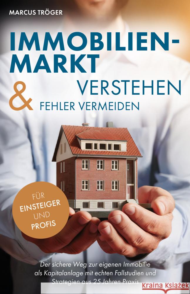 Immobilienmarkt verstehen & Fehler vermeiden Tröger, Marcus 9783690920155