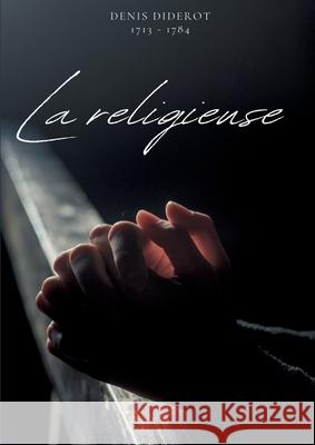 La religieuse Denis Diderot 9783691041866 Lucid Page Media