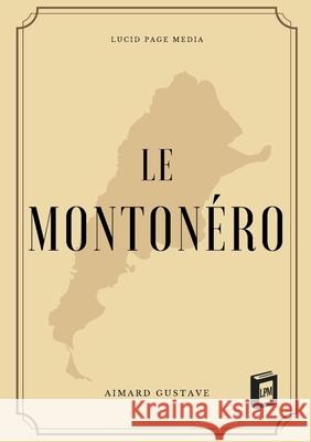 Le Monton?ro Aimard Gustave 9783691046762 Lucid Page Media