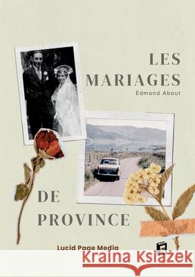 Les mariages de province Edmond About 9783691046779 Lucid Page Media