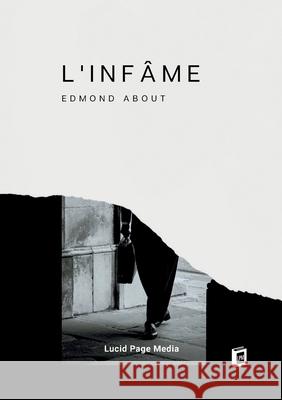 L'inf?me Edmond About 9783691046786 Lucid Page Media