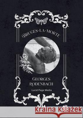 Bruges-la-morte Georges Rodenbach 9783691047226 Lucid Page Media