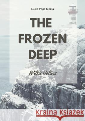 The Frozen Deep Wilkie Collins 9783691047332