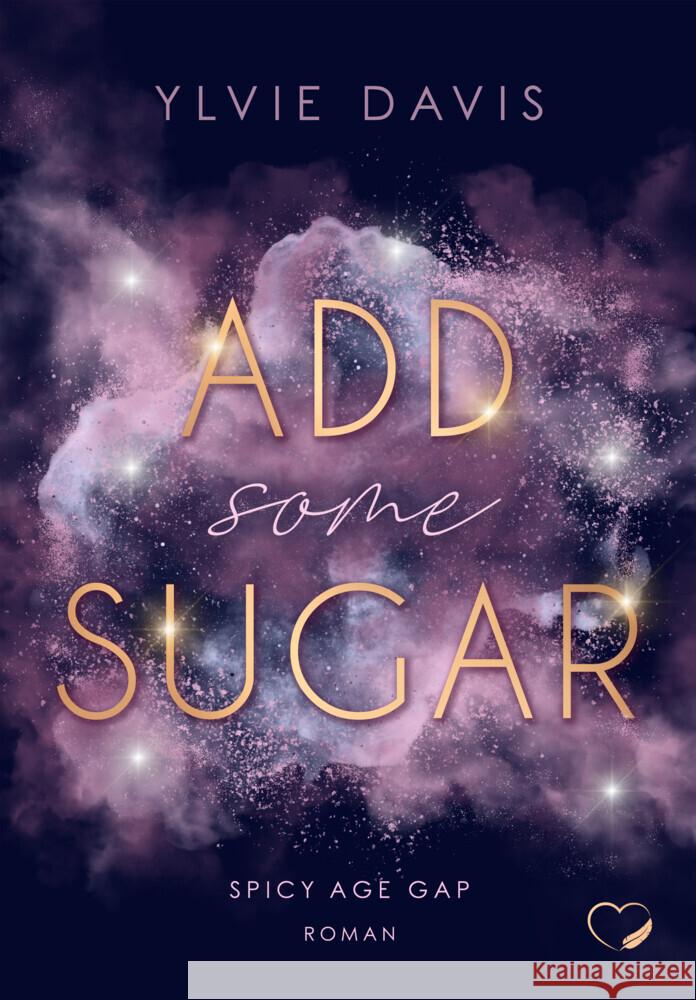 Add Some Sugar: Spicy Age Gap Romance Davis, Ylvie 9783691400618 Federherz Verlag GmbH
