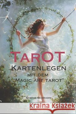 TAROT - Kartenlegen mit dem 