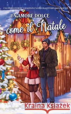 Un Amore Come Il Natale Hailey Frost 9783692100098