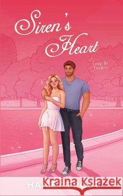 Siren's Heart - Coup de foudre Hailey Frost 9783692100128