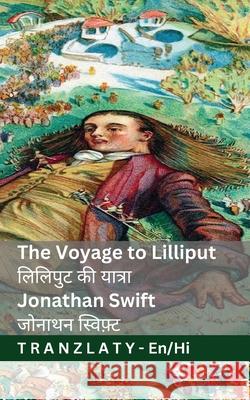The Voyage to Lilliput / लिलिपुट की यात्रा (Gulliver's Trave Jonathan Swift Jackson                                  Tranzlaty 9783692295558 Tranzlaty