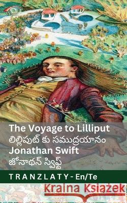The Voyage to Lilliput / లిల్లిపుట్ కు సముద్ Jonathan Swift Jackson                                  Tranzlaty 9783692296043 Tranzlaty