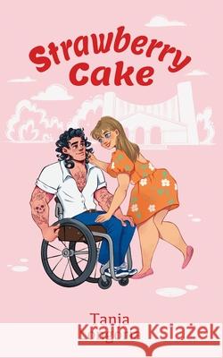 Strawberry Cake: A Steamy Feel Good Romance Tanja Longoria 9783692300023 Tanja Longoria