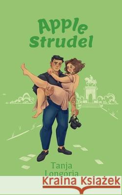 Apple Strudel Tanja Longoria 9783692300450