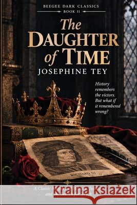The Daughter of Time Josephine Tey 9783693870099 Beegee Books