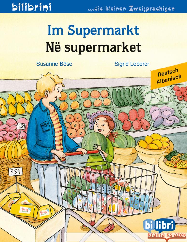 Im Supermarkt (Deutsch-Albanisch) Böse, Susanne 9783695051809