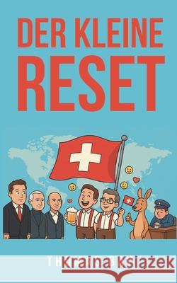 Der kleine Reset Thomas Bay 9783695101283 Bod - Books on Demand
