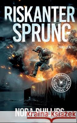 Riskanter Sprung Nora Phillips 9783695106547 Bod - Books on Demand