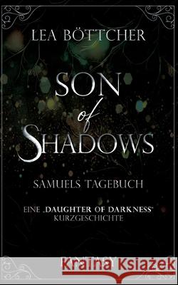 Son of Shadows Lea B?ttcher 9783695126316 Bod - Books on Demand