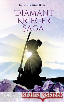 Diamantkrieger Saga: La Lobas Versprechen Kyrala Bettina Belitz 9783695127832