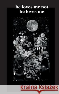 he loves me not he loves me Katharina Stertz 9783695132980 Bod - Books on Demand