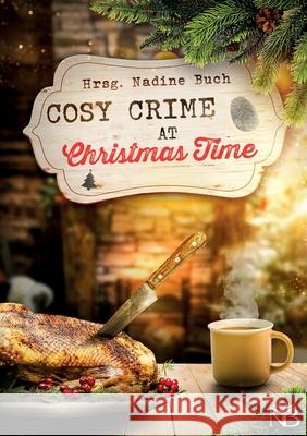 Cosy Crime at Christmas Time Nadine Buch 9783695133321 Bod - Books on Demand