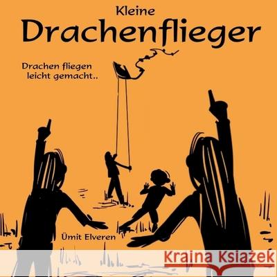 Kleine Drachenflieger: ?mit Comics ?mit Elveren 9783695133543 Bod - Books on Demand