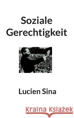 Soziale Gerechtigkeit Lucien Sina 9783695135783 Bod - Books on Demand