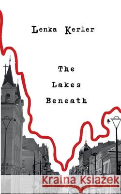 The Lakes Beneath Lenka Kerler 9783695135806