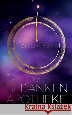 Die Gedankenapotheke: Das Erwachen Nora M 9783695136629