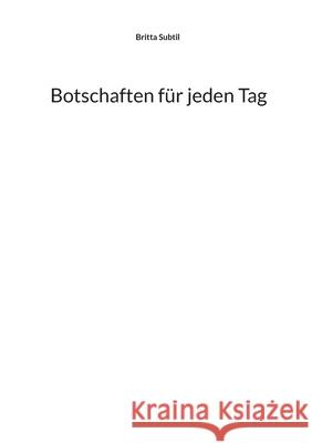 Botschaften f?r jeden Tag Britta Subtil 9783695142361