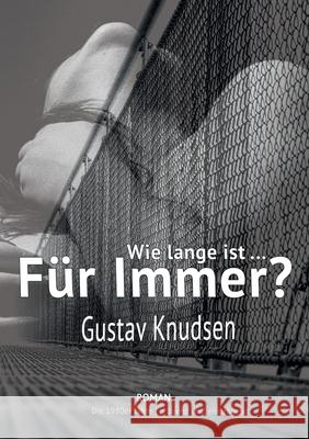 Wie lange ist f?r immer? Gustav Knudsen 9783695143221