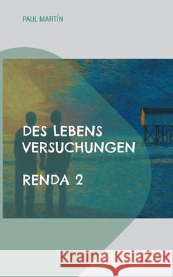 Renda 2: Des Lebens Versuchungen Paul Mart?n 9783695144389