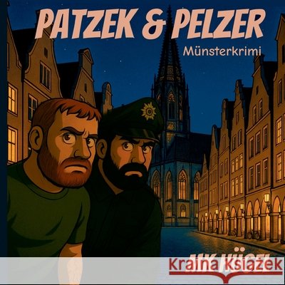 Patzek & Pelzer M?nsterkrimi: MK H?gel Guido Kolk 9783695155798