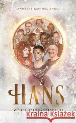 Hans' Geschichten Andreas Manuel Engel 9783695156405