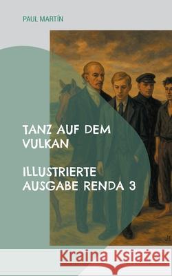 Renda 3: Tanz auf dem Vulkan Paul Mart?n 9783695160372