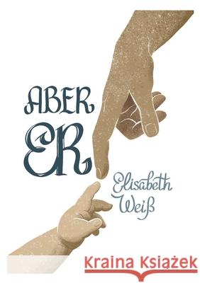 Aber Er Elisabeth Wei? 9783695161799