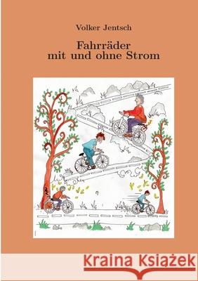 Fahrr?der mit und ohne Strom Volker Jentsch 9783695172641