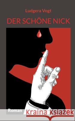 Der sch?ne Nick Ludgera Vogt 9783695179060