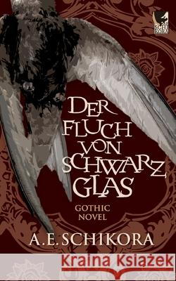 Der Fluch von Schwarzglas A. E. Schikora 9783695183937 Bod - Books on Demand