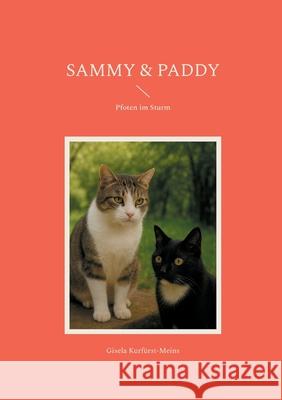 Sammy & Paddy: Pfoten im Sturm Gisela Kurf?rst-Meins 9783695185030 Bod - Books on Demand