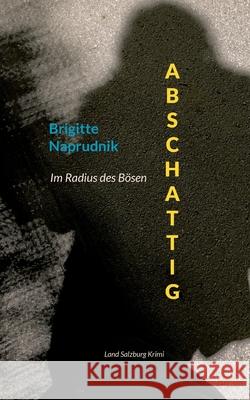 Abschattig Brigitte Naprudnik 9783695185115 Bod - Books on Demand