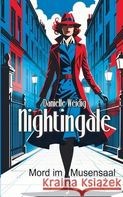Nightingale: Mord im Musensaal Danielle Weidig 9783695190850 Bod - Books on Demand