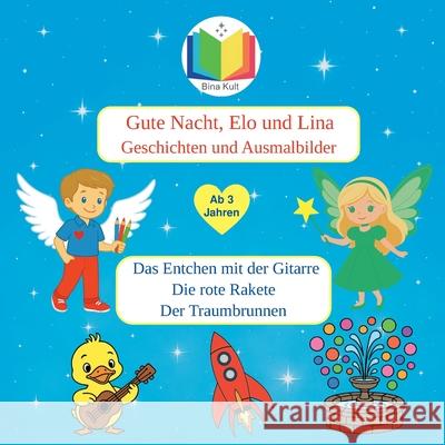Gute Nacht, Elo und Lina: Geschichten und Ausmalbilder Bina Kult 9783695198375