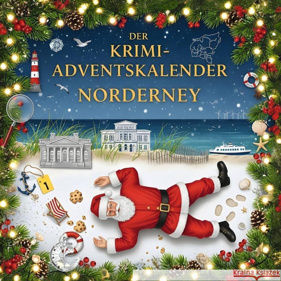 Der Krimi-Adventskalender Norderney Schmitz, Nele 9783695300754