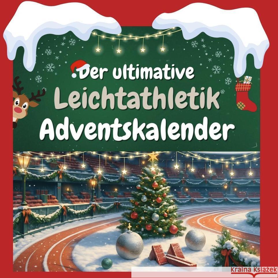 Der ultimative Leichtathletik-Adventskalender Schmitt, Liam 9783695301119 FlipFlop