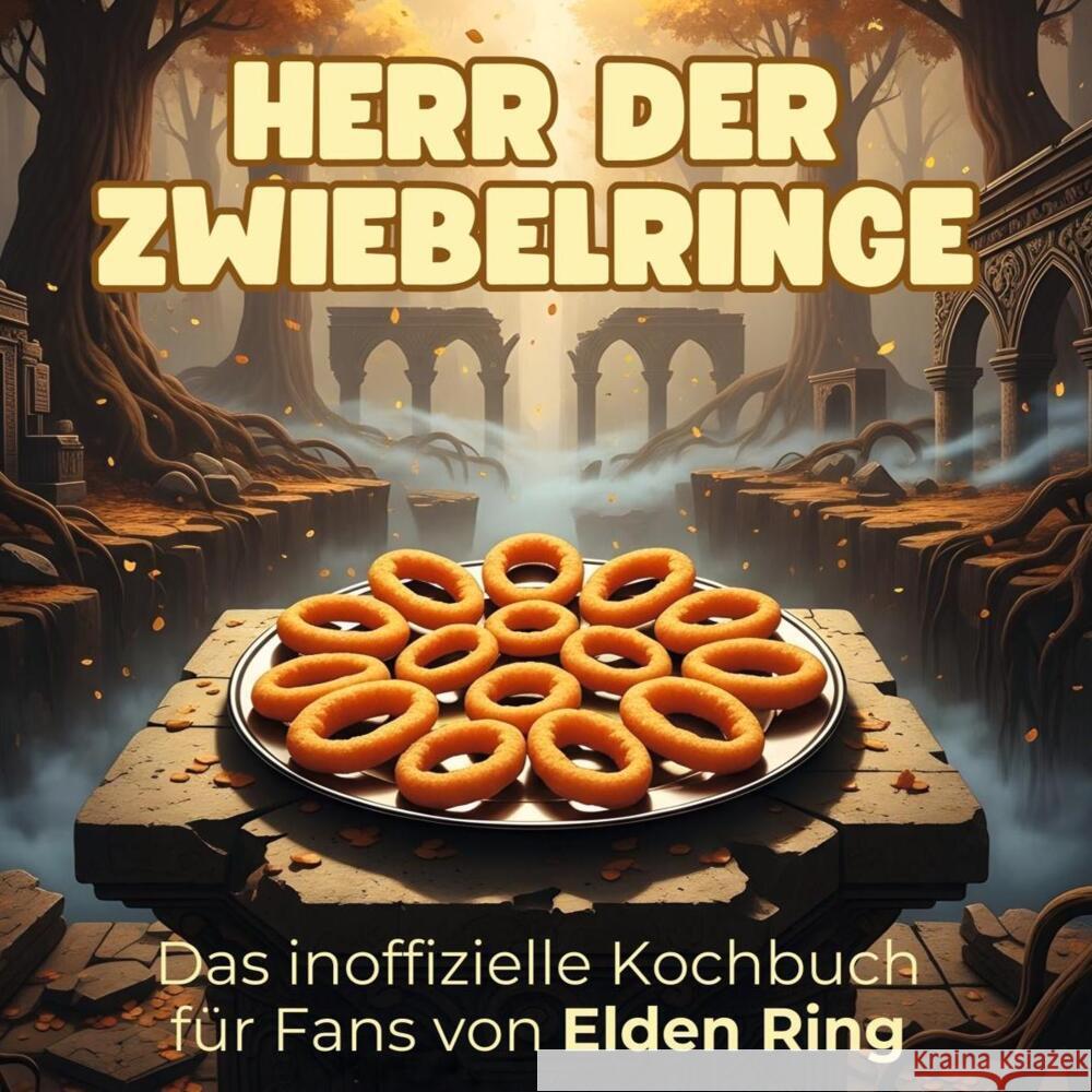 Das inoffizielle Kochbuch für Fans von Elden Ring Werner, Julian 9783695305759