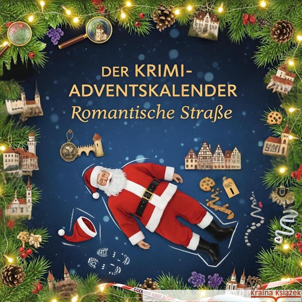 Der Krimi-Adventskalender Romantische Straße Wagner, Linus 9783695306275